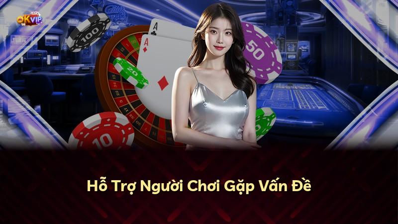 Hỗ Trợ Người Chơi Gặp Vấn Đề