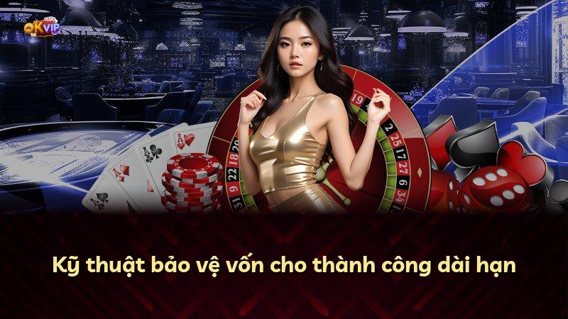 Kỹ thuật bảo vệ vốn cho thành công dài hạn