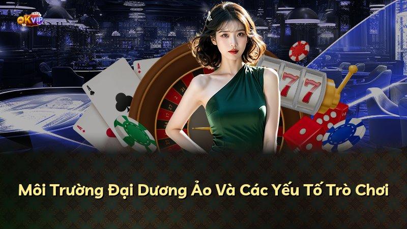 Môi Trường Đại Dương Ảo Và Các Yếu Tố Trò Chơi